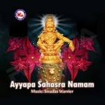 Ayyappan Sahasra Namam songs Ayyappan Sahasra Namam songs