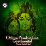 Ochira Parabrahma Geethangal songs Ochira Parabrahma Geethangal songs