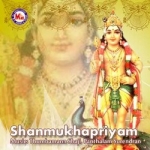 Shanmukhapriyam songs Shanmukhapriyam songs