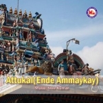 Attukal Ende Ammaykay songs Attukal Ende Ammaykay songs