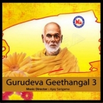 Gurudeva Geethangal - Vol 3 songs Gurudeva Geethangal - Vol 3 songs