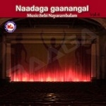 Naadaga Ganangal - Vol 4 songs Naadaga Ganangal - Vol 4 songs