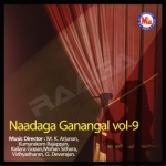 Naadaga Ganangal - Vol 9 songs Naadaga Ganangal - Vol 9 songs