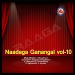 Naadaga Ganangal - Vol 10 songs Naadaga Ganangal - Vol 10 songs