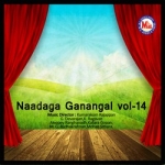 Naadaga Ganangal - Vol 14 songs Naadaga Ganangal - Vol 14 songs