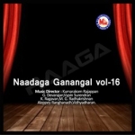 Naadaga Ganangal - Vol 16 songs Naadaga Ganangal - Vol 16 songs