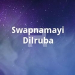 Swapnamayi Dilruba songs Swapnamayi Dilruba songs