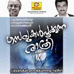 Gazalukal Pookunna Rathri songs Gazalukal Pookunna Rathri songs