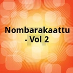 Nombarakaattu - Vol 2 songs Nombarakaattu - Vol 2 songs