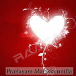 Pranayam Marikkunnilla songs Pranayam Marikkunnilla songs
