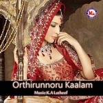 Orthirunnoru Kaalam (Mappila Song) songs Orthirunnoru Kaalam (Mappila Song) songs