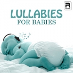 Lullabies For Babies songs Lullabies For Babies songs