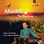 Aaghaaz - The Beginning songs Aaghaaz - The Beginning songs