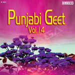 Punjabi Geet - Vol 14 songs Punjabi Geet - Vol 14 songs