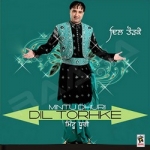 Dil Torhke songs Dil Torhke songs