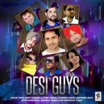 Desi Guys songs Desi Guys songs