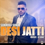 Desi Jatti songs Desi Jatti songs