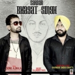 Sardar Bhagat Singh songs Sardar Bhagat Singh songs