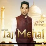 Taj Mehal songs Taj Mehal songs