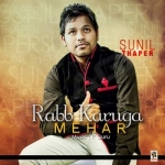Rabb Karuga Mehar songs Rabb Karuga Mehar songs