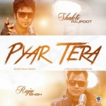 Pyar Tera songs Pyar Tera songs