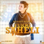 Fukri Saheli songs Fukri Saheli songs