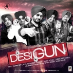Desi Gun songs Desi Gun songs