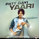 Patt Gayi Yaari songs Patt Gayi Yaari songs