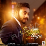 Sajjna Aaja songs Sajjna Aaja songs