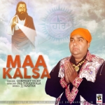 Maa Kalsa songs Maa Kalsa songs
