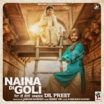 Naina Di Goli songs Naina Di Goli songs