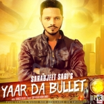 Yaar Da Bullet songs Yaar Da Bullet songs