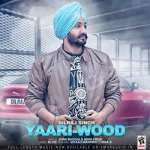 Yaari Wood songs Yaari Wood songs