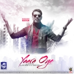 Yaara Oye songs Yaara Oye songs