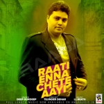 Raati Enna Chete Aayi songs Raati Enna Chete Aayi songs