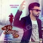 Ja Ve Sajna Ja songs Ja Ve Sajna Ja songs