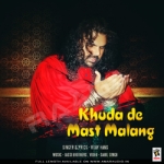 Khuda De Mast Malang songs Khuda De Mast Malang songs