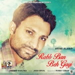 Rabb Ban Beh Gayi songs Rabb Ban Beh Gayi songs