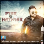 Pyar Vs Hathyar songs Pyar Vs Hathyar songs