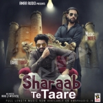 Sharaab Te Taare songs Sharaab Te Taare songs