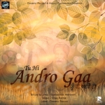 Tu Hi Andro Gaa songs Tu Hi Andro Gaa songs