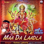 Maa Da Laadla songs Maa Da Laadla songs
