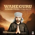 Waheguru Shukar Tera songs Waheguru Shukar Tera songs