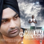 Mudd Aaja Baba Nanaka songs Mudd Aaja Baba Nanaka songs
