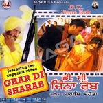Ghar Di Sharab songs Ghar Di Sharab songs