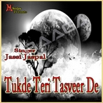 Tukre Teri Tasveer De songs Tukre Teri Tasveer De songs