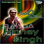 Back 2 Back Honey Singh songs Back 2 Back Honey Singh songs
