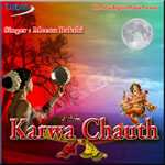 Karwa Chauth songs Karwa Chauth songs