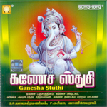 Ganesha Stuthi - SP. Balasubramaniam songs Ganesha Stuthi - SP. Balasubramaniam songs