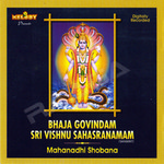 Bhaja Govindam Sri Vishnu Sahasranamam songs Bhaja Govindam Sri Vishnu Sahasranamam songs